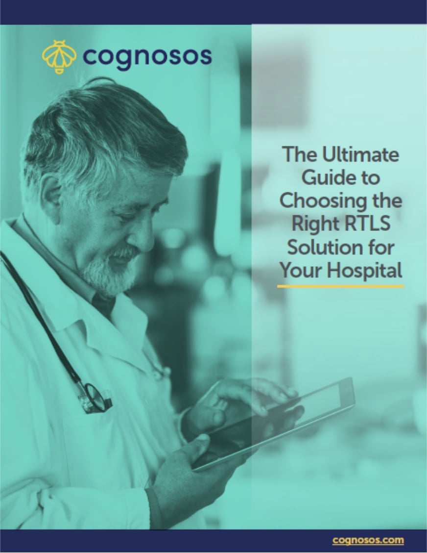 The Ultimate Guide To Choosing The Right RTLS Solution For Your Hospital